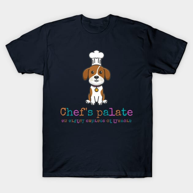 Dog Chef T-Shirt by pmArtology